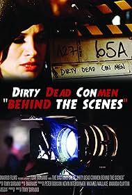 Dirty Dead Con Men: Behind the Scenes (2014)