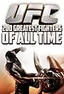 UFC 200 Greatest Fighters of All Time (2016)