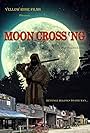 Moon Crossing (2018)