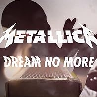 Primary photo for Metallica: Dream No More