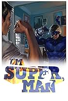 I'm Super, Man (2013)