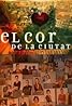 El cor de la ciutat (TV Series 2000–2009) Poster