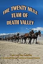 The Twenty Mule Team of Death Valley (2002)