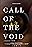 Call of the Void