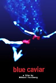 Primary photo for Blue Caviar