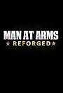 Man at Arms: Reforged (2014)