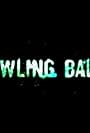 Bowling Balls (2004)