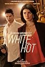 Jeremy Guilbaut and Shenae Grimes-Beech in Sandra Brown's White Hot (2016)