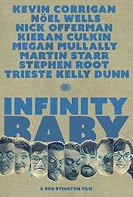 Kieran Culkin, Megan Mullally, Kevin Corrigan, Trieste Kelly Dunn, Nick Offerman, Stephen Root, Martin Starr, and Noël Wells in Infinity Baby (2017)