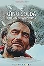 Gino Soldà - Una vita straordinaria (2022)