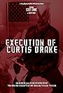 The Execution of Curtis Drake (2017)