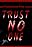 Trust NO One