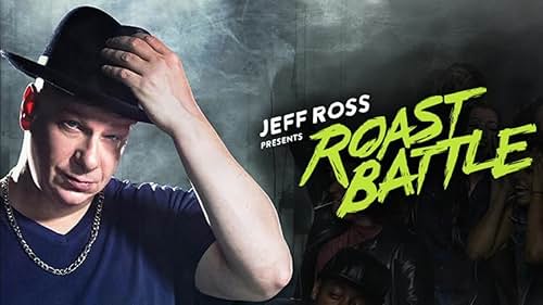 Jeff Ross Presents Roast Battle: Season 2