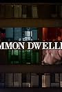 Common Dwelling (2020)