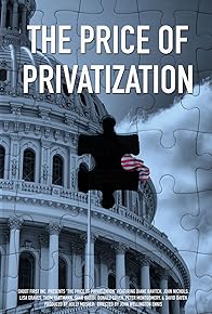 Primary photo for The Price of Privatization