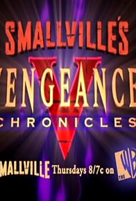 Primary photo for Smallville: Vengeance Chronicles