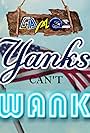 Games Yanks Can't Wank (2006)