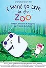 I Want to Live in the Zoo (2018)