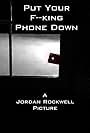 Jordan Rockwell in Put Your F--king Phone Down (2020)