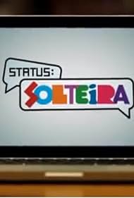 Status Solteira (2010)