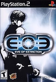 Primary photo for EOE: Eve of Extinction