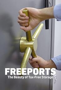 Primary photo for Freeports: The Beauty of Tax Free Storage