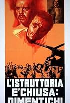 L'istruttoria è chiusa: dimentichi (Tante sbarre)