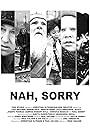 Nah, Sorry (2019)