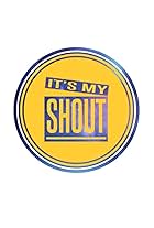 It's My Shout (2003)