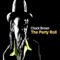 Primary photo for Chuck Brown: The Party Roll