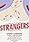 Strangers