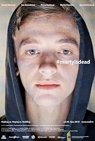 Primary photo for #martyisdead