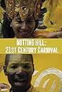 Notting Hill: 21st Century Carnival (2013)