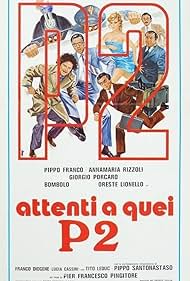 Bombolo, Pippo Franco, Oreste Lionello, Giorgio Porcaro, Anna Maria Rizzoli, and Pippo Santonastaso in Attenti a quei P2 (1982)