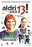 Aldri mer 13! (1996) Poster