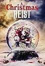 A Christmas Heist (2023)