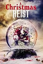 A Christmas Heist (2023)