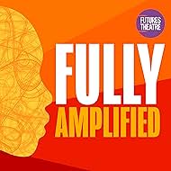 Fully Amplified (2021)