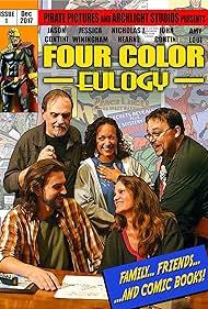 James Anthony, Dean Christopher, Jason Contini, John Contini, Amy Loui, Whit Reichert, Wyatt Weed, Gayle Gallagher, Nicholas J. Hearne, Jessica Winingham, Taylor Pietz, Zachary Allen Farmer, Jon Hey, and Mike Dowdy in Four Color Eulogy (2016)