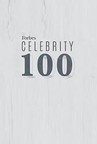 Forbes Celebrity 100: Who Made Bank? (2006)