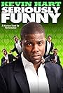 Kevin Hart: Seriously Funny