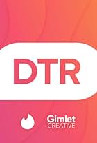 DTR - The Official Tinder Podcast (2016)