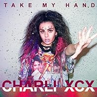 Primary photo for Charli XCX: Take My Hand