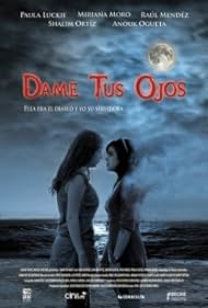 Dame tus ojos (2014)