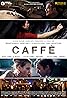 Caffè (2016) Poster