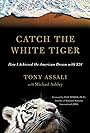 To Catch A White Tiger