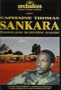 Primary photo for Capitaine Thomas Sankara: Requiem pour un Président assassiné