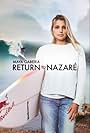 Maya Gabeira: Return to Nazaré (2016)