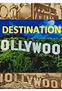 Destination Hollywood (2019)