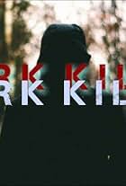 Dark Kills 2019 (2019)